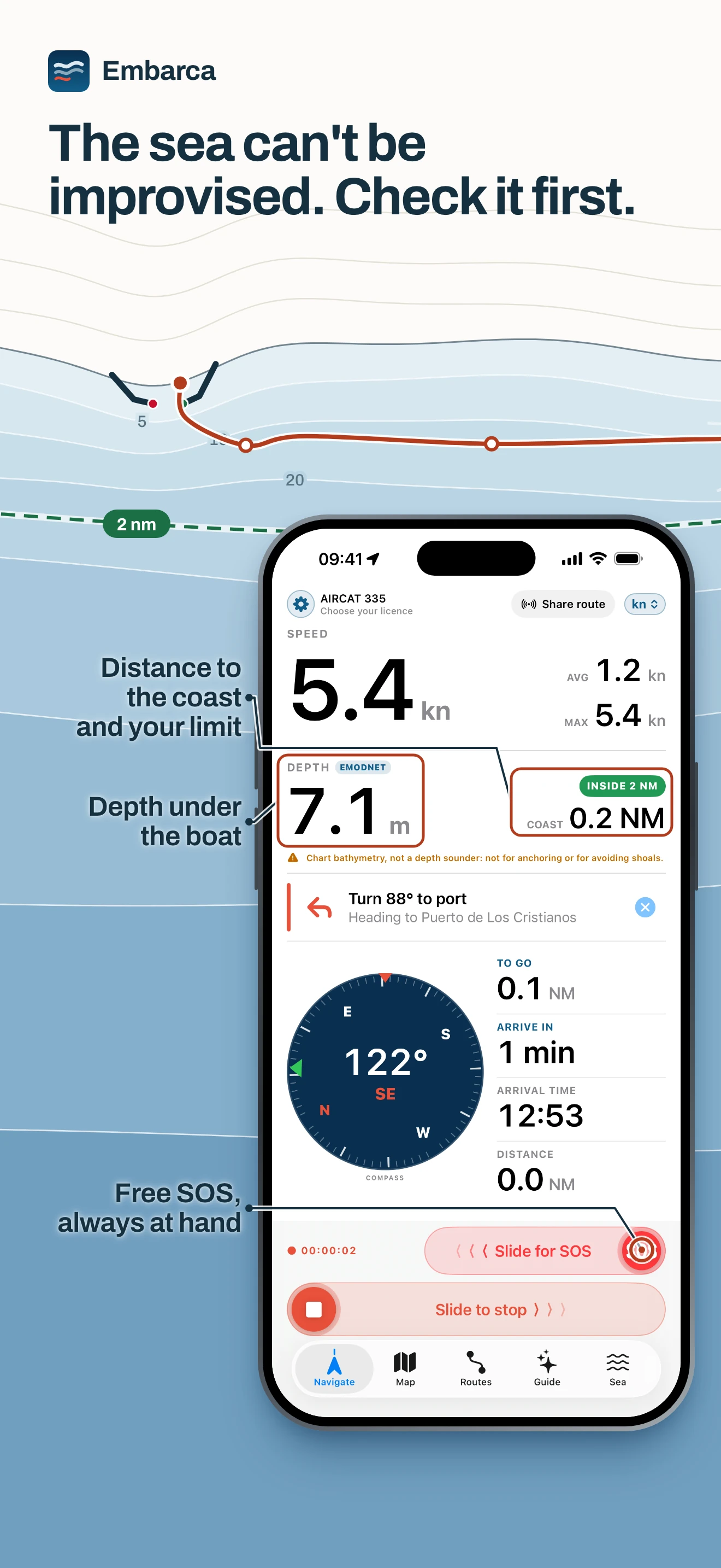 Embarca Navigate screen under way: speed, depth under the boat, distance to the coast inside the 2 NM line and a compass, over a nautical chart that continues across the next two screenshots